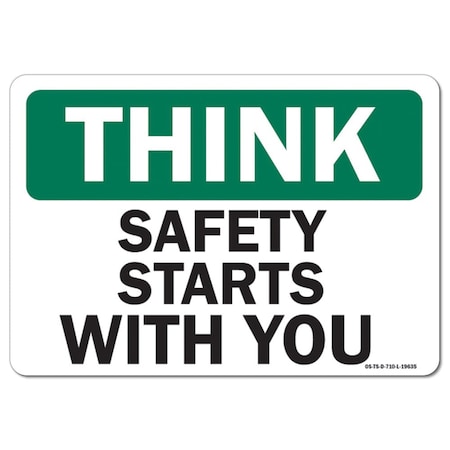 Signmission OSHA Think Sign, Safety Starts, 24in X 18in Aluminum, 18" W, 24" L, Landscape, Safety Starts OS-TS-A-1824-L-19635